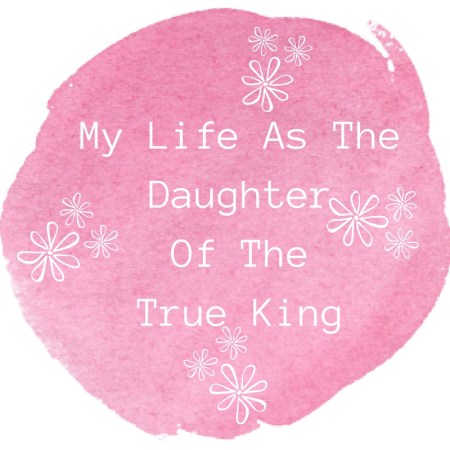 my-life-as-the-daughter-of-the-true-king