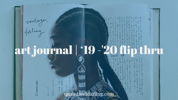art journal | ’19 -’20 flip&nbsp;thru