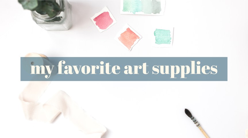 favorite art supplies